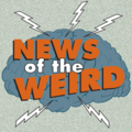 News of the Weird by by the Editors at Andrews McMeel Syndication